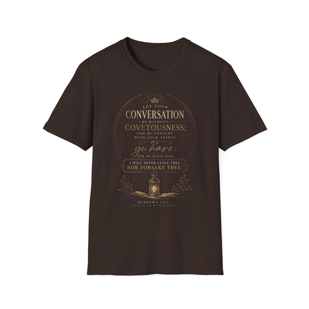 Hebrews 13:5 - Scripture T‑Shirt — "Let Your Conversation Be Without Covetousness"