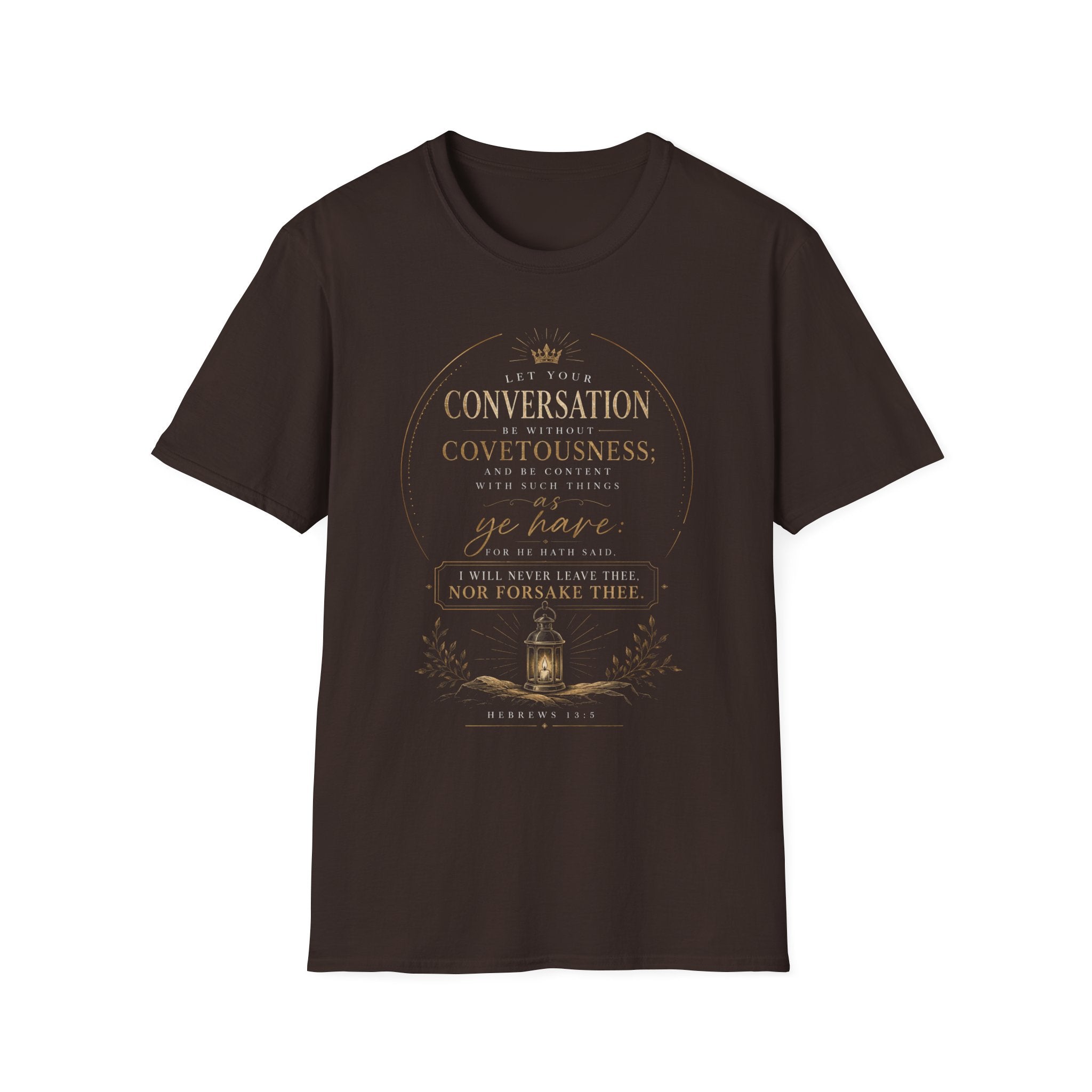 Hebrews 13:5 - Scripture T‑Shirt — "Let Your Conversation Be Without Covetousness"