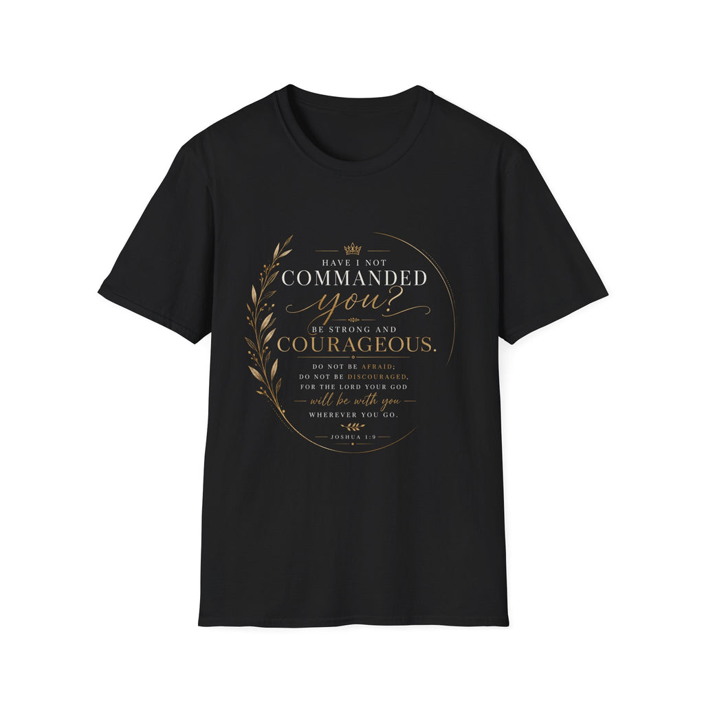 Joshua 1:9 T‑Shirt — "Be Strong and Courageous" Inspirational Faith Tee
