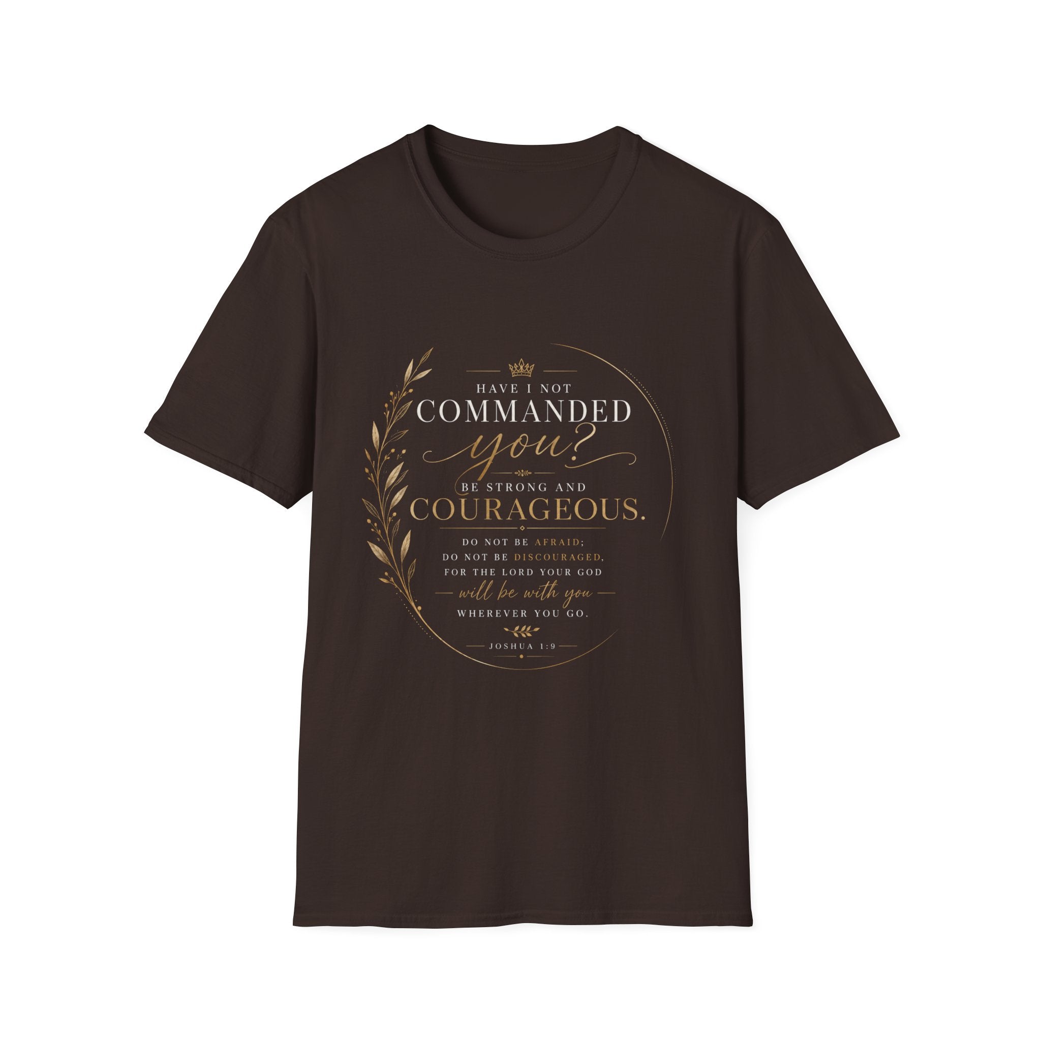 Joshua 1:9 T‑Shirt — "Be Strong and Courageous" Inspirational Faith Tee