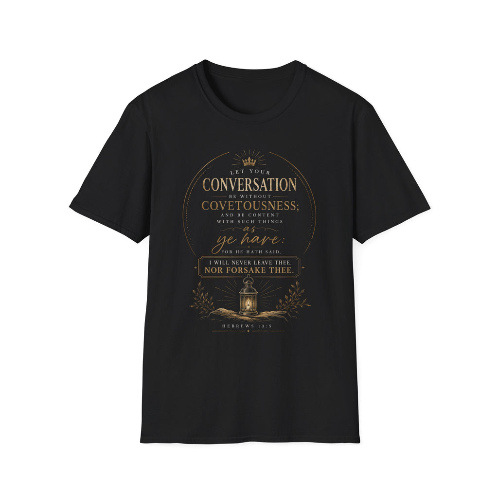 Hebrews 13:5 - Scripture T‑Shirt — "Let Your Conversation Be Without Covetousness"