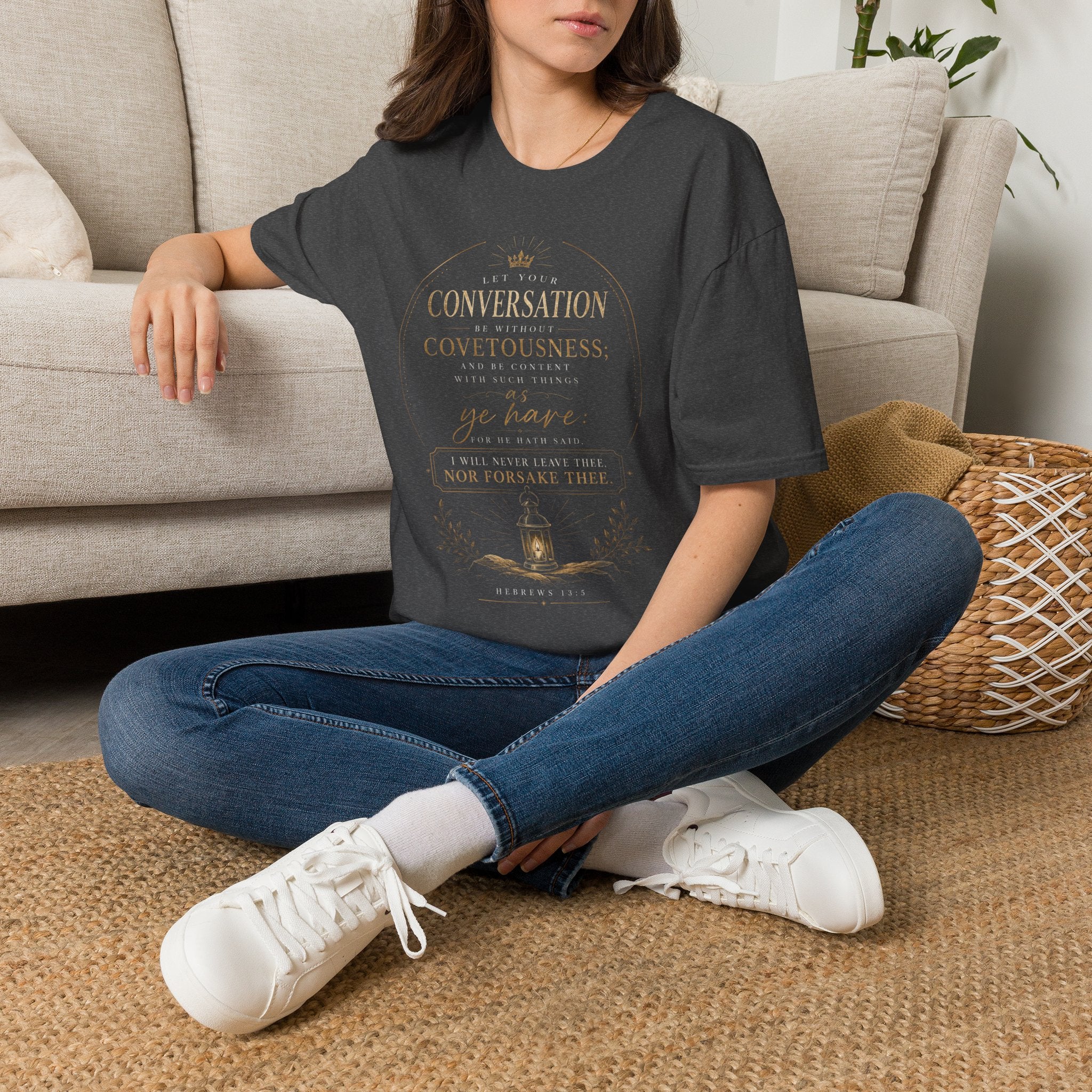 Hebrews 13:5 - Scripture T‑Shirt — "Let Your Conversation Be Without Covetousness"