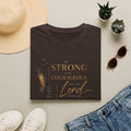 Deuteronomy 31:6- Be Strong and Courageous T-Shirt — Christian Faith Inspirational Tee