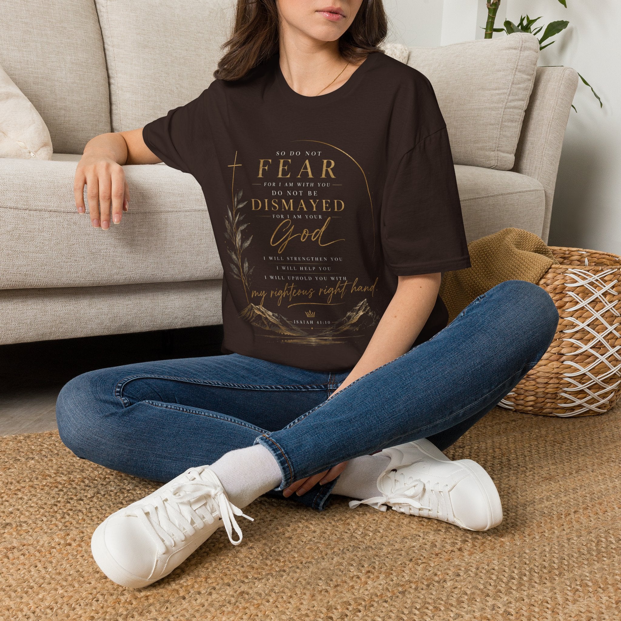 Isaiah 41:10 T‑Shirt — "So Do Not Fear…For I Am Your God" Inspirational Christian Tee