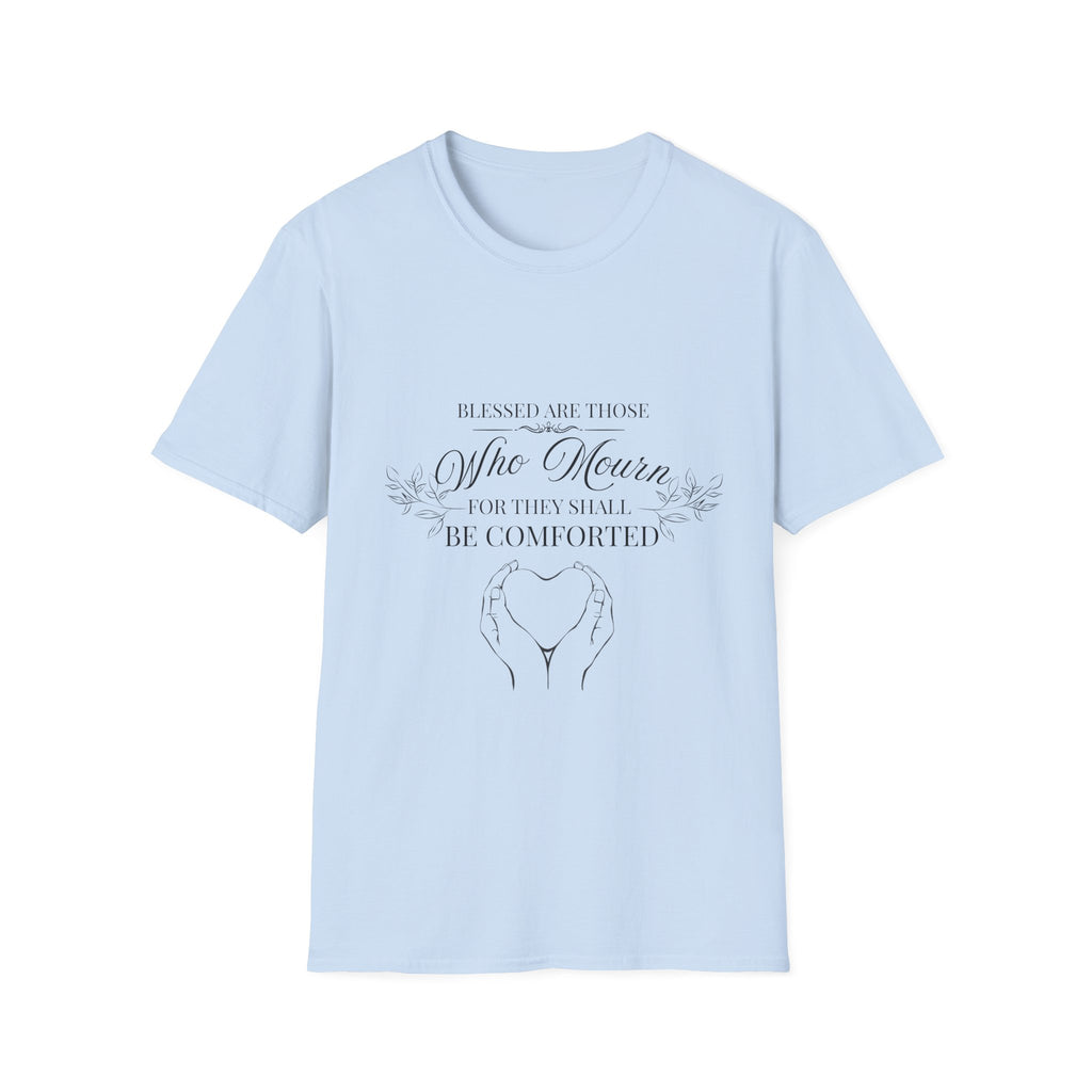 Matthew 5:4 T-Shirt — “Blessed Are Those Who Mourn For They Shall Be Comforted” Inspirational Faith Tee
