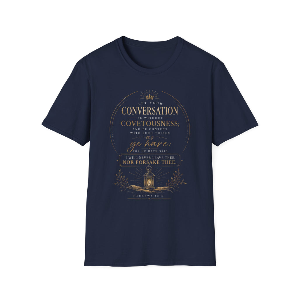 Hebrews 13:5 - Scripture T‑Shirt — "Let Your Conversation Be Without Covetousness"