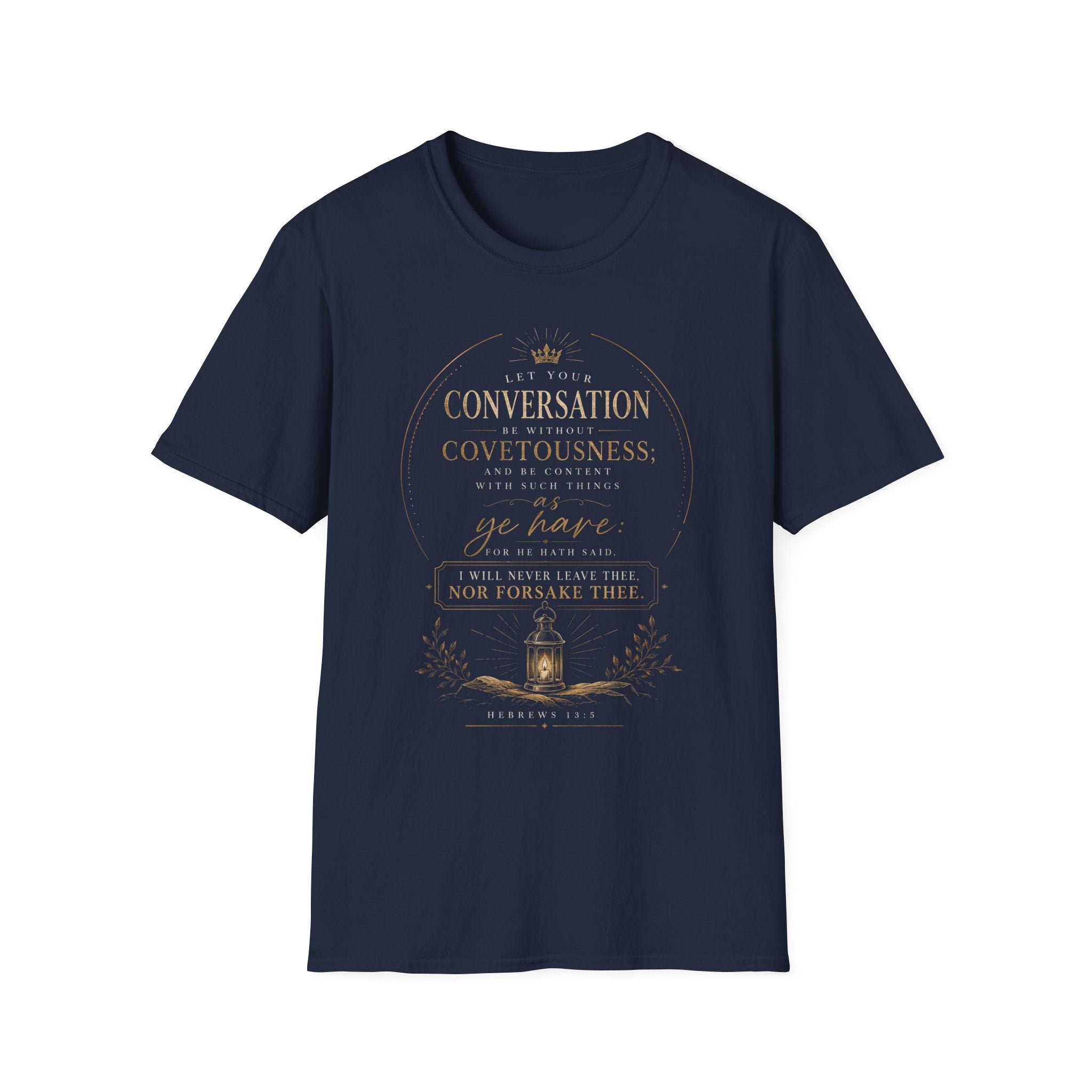 Hebrews 13:5 - Scripture T‑Shirt — "Let Your Conversation Be Without Covetousness"